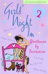 Girls' Night In: Gentlemen By Invitation (Girl's Night In, #2) - Jessica Adams, Chris Manby, Fiona Walker