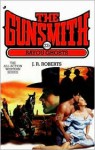 The Gunsmith #235: Bayou Ghosts - J.R. Roberts