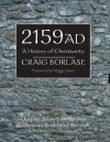 2159 AD: A History of Christianity - Craig Borlase