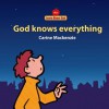 God Knows Everything (Learn About God) - Carine Mackenzie