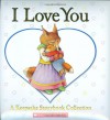 I Love You: A Keepsake Storybook Collection - Beth Bryan, Lisa McCourt, Eve Bunting, Bernadette Rossetti-Shustak, Caroline Stutson
