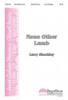 None Other Lamb - Christina Rossetti, Larry Shackley