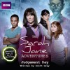 The Sarah Jane Adventures: Judgement Day - Scott Gray, Anjli Mohindra, Full Cast