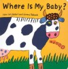 Where is My Baby? - Harriet Ziefert, Simms Taback