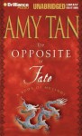 Opposite of Fate, The - Amy Tan