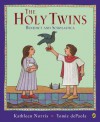 The Holy Twins: Benedict and Scholastica - Kathleen Norris, Tomie dePaola