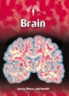 Brain: Injury, Illness And Health - Steve Parker