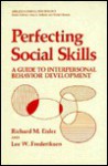 Perfecting Social Skills - Richard M. Eisler