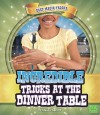 Incredible Tricks at the Dinner Table - Steve Charney