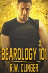 Bearology 101 - R.W. Clinger