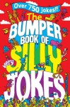 The Bumper Book of Very Silly Jokes - Jane Eccles