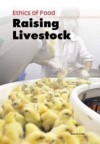 Ethics of Food. Raising Livestock - Patrick Catel
