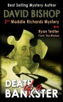 Death of a Bankster, a Maddie Richards Mystery - David Bishop