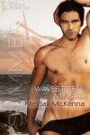 Waves Break My Fall - Kendall McKenna