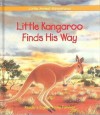 Little Kangaroo Finds His Way (Little Animal Adventures) - Ariane Chottin, Patsy Jensen