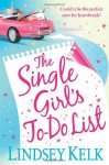 Single Girl's To Do List - Lindsey Kelk