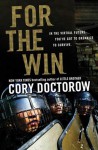 For the Win: A Novel - Cory Doctorow
