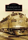 Railroads of North Carolina - Alan Coleman