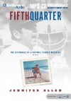 Fifth Quarter (Audio) - Jennifer Allen, Susie Breck