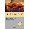 El Fin De La Eternidad - Isaac Asimov