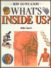How Do We Know What's Inside Us? - Anita Ganeri