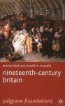 Nineteenth-Century Britain - Jeremy Black, Donald M. MacRaild