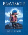 Bravemole - Lynne Jonell