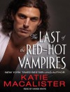The Last of the Red-Hot Vampires - Katie MacAlister, Karen White