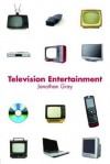 Television Entertainment - Jonathan Gray