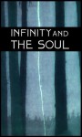 Infinity and the Soul: 40 free renderings of the poetry of Rumi, Kabir, Nizami, Guru Nanak, Talib Chisti, Namdev and Sadi - Bhakti Poems, Rumi, Kabir, Nizami, Guru Nanak, Talib Chisti, Namdev, Saadi