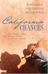 California Chances: Three Brothers Play the Role of Protector as Romance Develops - Cathy Marie Hake, Tracey Bateman