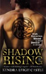 Shadow Rising - Kendra Leigh Castle