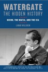 Watergate: The Hidden History: Nixon, The Mafia, and The CIA - Lamar Waldron