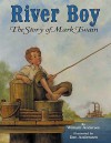 River Boy: The Story of Mark Twain - William Anderson, Dan Andreasen