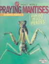 Praying Mantises - Sandra Markle