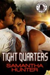 Tight Quarters - Samantha Hunter