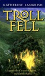 Troll Fell - Katherine Langrish