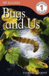 Bugs and Us - Patricia J. Murphy