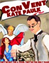 ConVent (The Vampire Con Series) - Kate Paulk
