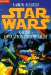 Star Wars: X-Wing - Operation Eiserne Faust (X-Wing, #6) - Aaron Allston, Heinz Nagel