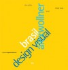 Alex Wollner: Brasil Design Visual - Julia Koch, Klaus Klemp, Matthias Wagner K