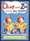 Chimp and Zee and the Big Storm - Laurence Anholt, Catherine Anholt