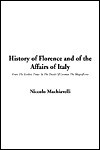 History of Florence and of the Affairs of Italy - Niccolò Machiavelli