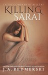 Killing Sarai - J.A. Redmerski