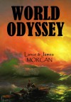 World Odyssey - Lance Morcan, James Morcan