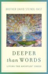 Deeper Than Words: Living the Apostles' Creed - David Steindl-Rast