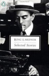 Selected Stories - Ring Lardner, Jonathan Yardley