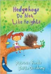 Hedgehogs Do Not Like Heights - Patricia Forde, Joëlle Dreidemy