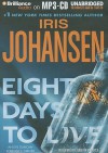 Eight Days To Live (Eve Duncan, #10) - Iris Johansen, Jennifer Van Dyck