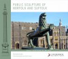 Public Sculpture of Norfolk and Suffolk - Richard Cocke, Sarah Cocke